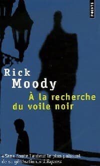 A la recherche du voile noir - Rick Moody