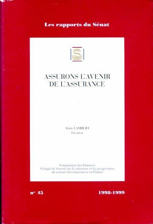Assurons l'avenir de l'assurance 1998-1999 - Collectif