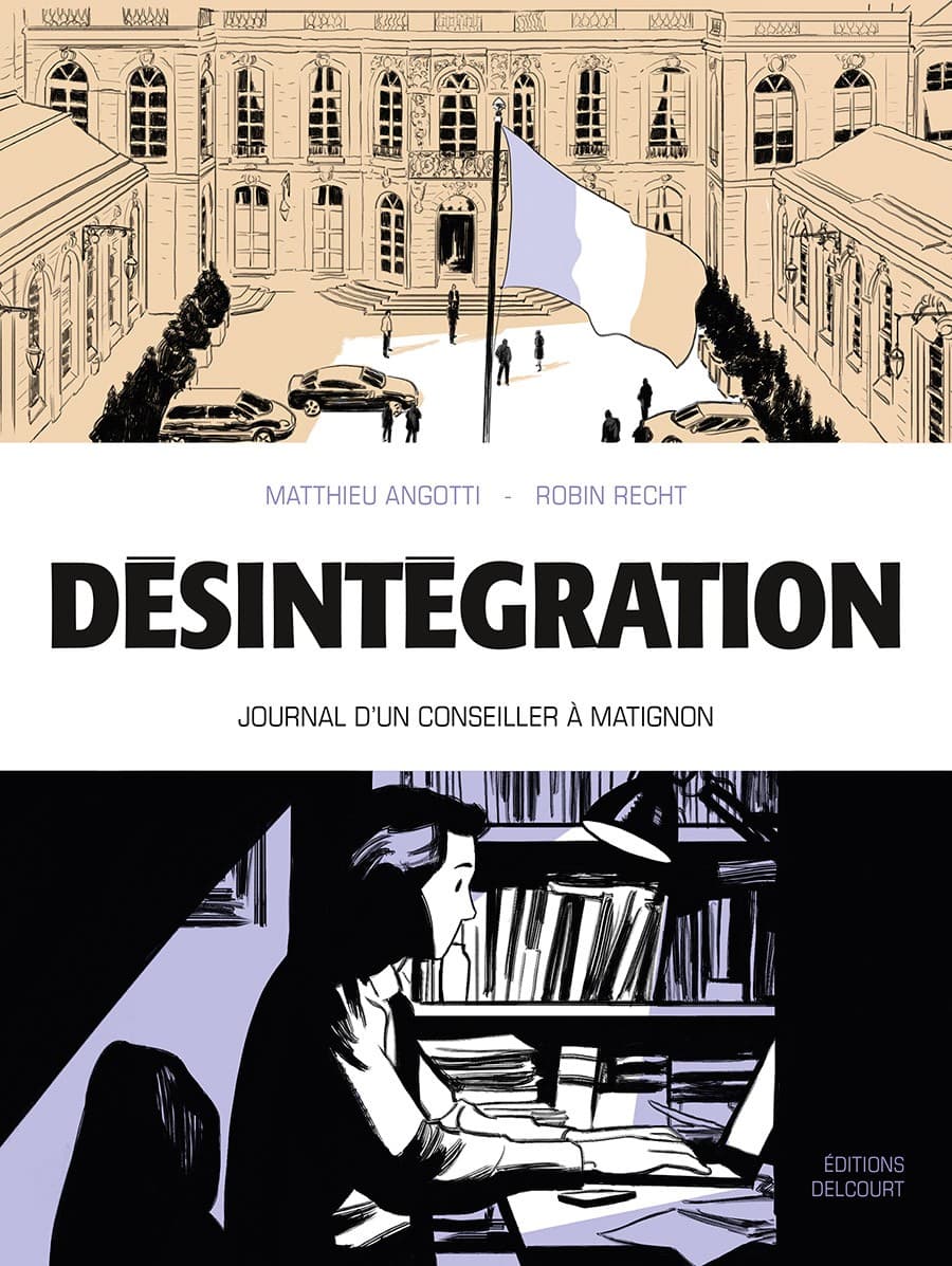 Désintégration - journal d'un conseiller à Matignon